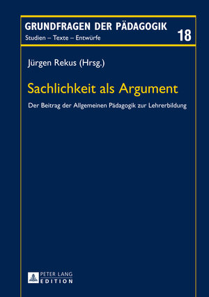 Buchcover Sachlichkeit als Argument  | EAN 9783653045697 | ISBN 3-653-04569-X | ISBN 978-3-653-04569-7