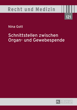 Buchcover Schnittstellen zwischen Organ- und Gewebespende | Nina Gott | EAN 9783653046984 | ISBN 3-653-04698-X | ISBN 978-3-653-04698-4