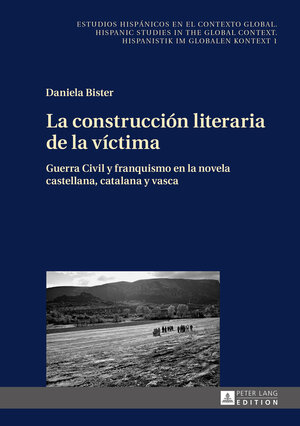 Buchcover La construcción literaria de la víctima | Daniela Bister | EAN 9783653048971 | ISBN 3-653-04897-4 | ISBN 978-3-653-04897-1
