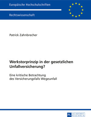 Buchcover Werkstorprinzip in der gesetzlichen Unfallversicherung? | Patrick Zahnbrecher | EAN 9783653051421 | ISBN 3-653-05142-8 | ISBN 978-3-653-05142-1