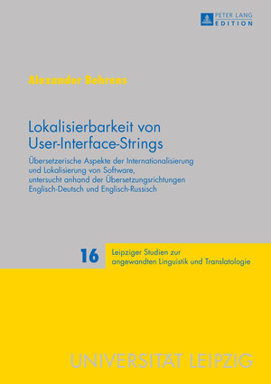 Buchcover Lokalisierbarkeit von User-Interface-Strings | Alexander Behrens | EAN 9783653058574 | ISBN 3-653-05857-0 | ISBN 978-3-653-05857-4