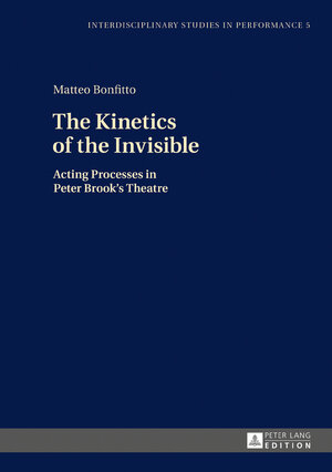 Buchcover The Kinetics of the Invisible | Matteo Bonfitto | EAN 9783653059182 | ISBN 3-653-05918-6 | ISBN 978-3-653-05918-2