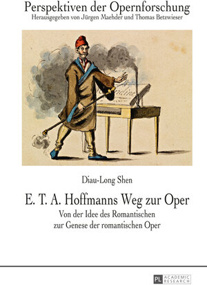 Buchcover E. T. A. Hoffmanns Weg zur Oper | Diau-Long Shen | EAN 9783653059199 | ISBN 3-653-05919-4 | ISBN 978-3-653-05919-9