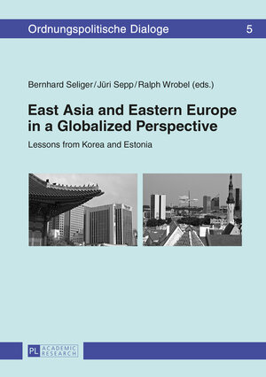 Buchcover East Asia and Eastern Europe in a Globalized Perspective  | EAN 9783653062281 | ISBN 3-653-06228-4 | ISBN 978-3-653-06228-1