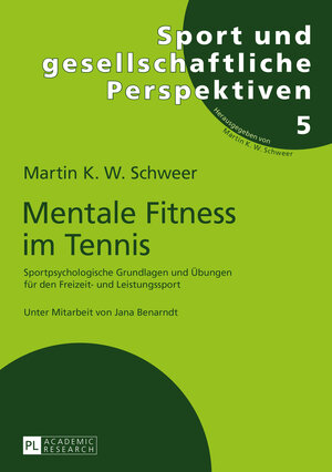 Buchcover Mentale Fitness im Tennis | Martin K. W. Schweer | EAN 9783653062298 | ISBN 3-653-06229-2 | ISBN 978-3-653-06229-8