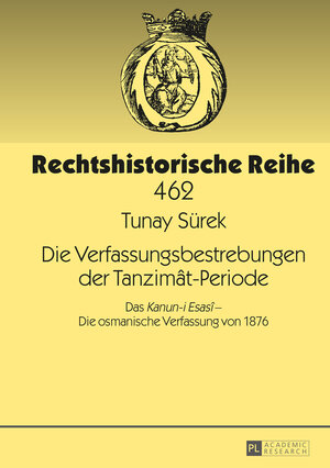 Buchcover Die Verfassungsbestrebungen der Tanzimât-Periode | Tunay Sürek | EAN 9783653063585 | ISBN 3-653-06358-2 | ISBN 978-3-653-06358-5