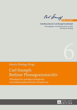 Buchcover Carl Stumpfs Berliner Phonogrammarchiv  | EAN 9783653064001 | ISBN 3-653-06400-7 | ISBN 978-3-653-06400-1