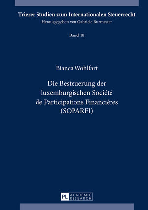 Buchcover Die Besteuerung der luxemburgischen Société de Participations Financières (SOPARFI) | Bianca Wohlfart | EAN 9783653064858 | ISBN 3-653-06485-6 | ISBN 978-3-653-06485-8