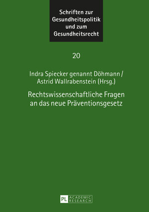 Buchcover Rechtswissenschaftliche Fragen an das neue Präventionsgesetz | EAN 9783653067255 | ISBN 3-653-06725-1 | ISBN 978-3-653-06725-5