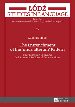 Buchcover The Entrenchment of the «unus alterum» Pattern | Mikolaj Nkollo | EAN 9783653070675 | ISBN 3-653-07067-8 | ISBN 978-3-653-07067-5