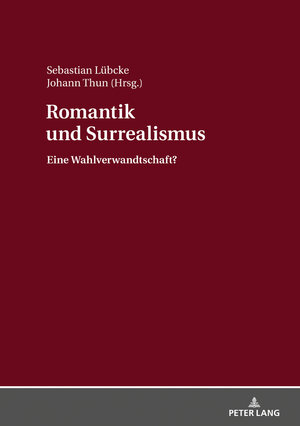 Buchcover Romantik und Surrealismus  | EAN 9783653071627 | ISBN 3-653-07162-3 | ISBN 978-3-653-07162-7