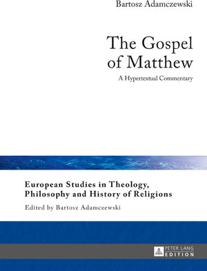 Buchcover The Gospel of Matthew | Bartosz Adamczewski | EAN 9783653071733 | ISBN 3-653-07173-9 | ISBN 978-3-653-07173-3