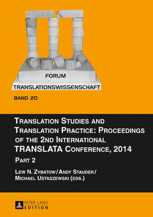 Buchcover Translation Studies and Translation Practice: Proceedings of the 2nd International TRANSLATA Conference, 2014  | EAN 9783653072013 | ISBN 3-653-07201-8 | ISBN 978-3-653-07201-3