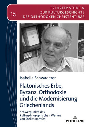 Buchcover Platonisches Erbe, Byzanz, Orthodoxie und die Modernisierung Griechenlands | Isabella Schwaderer | EAN 9783653072648 | ISBN 3-653-07264-6 | ISBN 978-3-653-07264-8