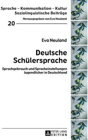 Buchcover Deutsche Schülersprache | Eva Neuland | EAN 9783653950045 | ISBN 3-653-95004-X | ISBN 978-3-653-95004-5