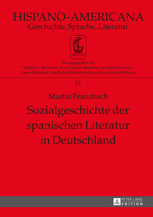 Buchcover Sozialgeschichte der spanischen Literatur in Deutschland | Martin Franzbach | EAN 9783653950267 | ISBN 3-653-95026-0 | ISBN 978-3-653-95026-7