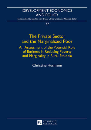 Buchcover The Private Sector and the Marginalized Poor | Christine Husmann | EAN 9783653951325 | ISBN 3-653-95132-1 | ISBN 978-3-653-95132-5