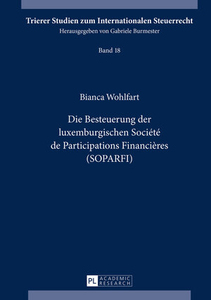 Buchcover Die Besteuerung der luxemburgischen Société de Participations Financières (SOPARFI) | Bianca Wohlfart | EAN 9783653955125 | ISBN 3-653-95512-2 | ISBN 978-3-653-95512-5