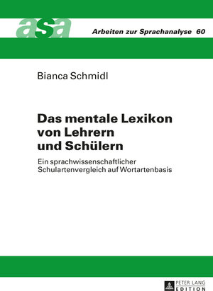 Buchcover Das mentale Lexikon von Lehrern und Schülern | Bianca Schmidl | EAN 9783653956412 | ISBN 3-653-95641-2 | ISBN 978-3-653-95641-2