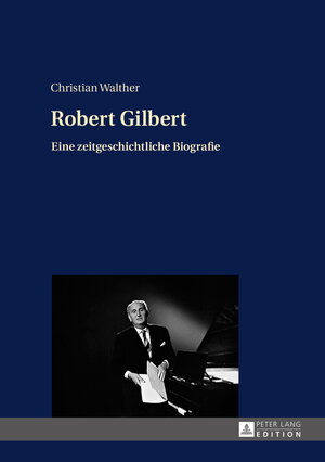 Buchcover Robert Gilbert | Christian Walther | EAN 9783653961492 | ISBN 3-653-96149-1 | ISBN 978-3-653-96149-2