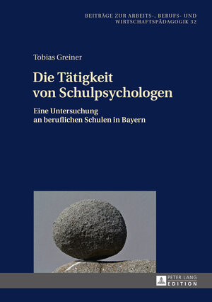 Buchcover Die Tätigkeit von Schulpsychologen | Tobias Greiner | EAN 9783653963236 | ISBN 3-653-96323-0 | ISBN 978-3-653-96323-6