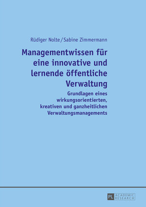 Buchcover Managementwissen für eine innovative und lernende öffentliche Verwaltung | Rüdiger Nolte | EAN 9783653969948 | ISBN 3-653-96994-8 | ISBN 978-3-653-96994-8