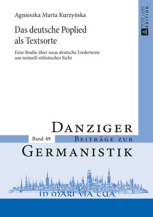 Buchcover Das deutsche Poplied als Textsorte | Agnieszka Marta Kurzynska | EAN 9783653974508 | ISBN 3-653-97450-X | ISBN 978-3-653-97450-8