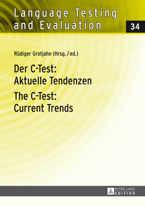 Buchcover Der C-Test: Aktuelle Tendenzen- The C-Test: Current Trends  | EAN 9783653977530 | ISBN 3-653-97753-3 | ISBN 978-3-653-97753-0
