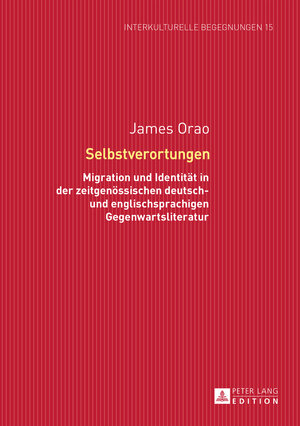 Buchcover Selbstverortungen | James Orao | EAN 9783653978230 | ISBN 3-653-97823-8 | ISBN 978-3-653-97823-0