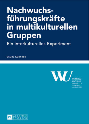 Buchcover Nachwuchsführungskräfte in multikulturellen Gruppen | Georg Kodydek | EAN 9783653989298 | ISBN 3-653-98929-9 | ISBN 978-3-653-98929-8