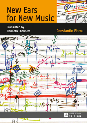Buchcover New Ears for New Music | Constantin Floros | EAN 9783653997712 | ISBN 3-653-99771-2 | ISBN 978-3-653-99771-2