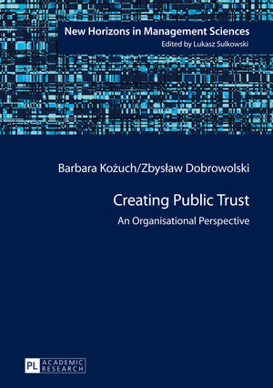 Buchcover Creating Public Trust | Barbara Kozuch | EAN 9783653998320 | ISBN 3-653-99832-8 | ISBN 978-3-653-99832-0
