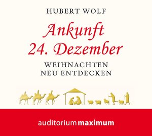 Buchcover Ankunft 24. Dezember | Hubert Wolf | EAN 9783654602721 | ISBN 3-654-60272-X | ISBN 978-3-654-60272-1