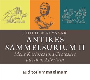 Buchcover Antikes Sammelsurium II | Philip Matyszak | EAN 9783654602929 | ISBN 3-654-60292-4 | ISBN 978-3-654-60292-9