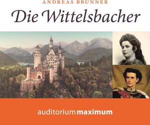 Buchcover Die Wittelsbacher | Andreas Brunner | EAN 9783654603469 | ISBN 3-654-60346-7 | ISBN 978-3-654-60346-9