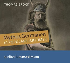 Buchcover Mythos Germanen | Thomas Brock | EAN 9783654603971 | ISBN 3-654-60397-1 | ISBN 978-3-654-60397-1