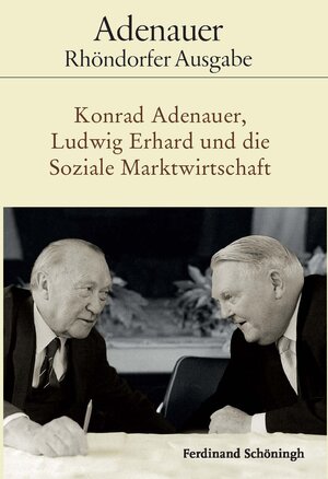 Buchcover Konrad Adenauer, Ludwig Erhard und die Soziale Marktwirtschaft  | EAN 9783657702541 | ISBN 3-657-70254-7 | ISBN 978-3-657-70254-1