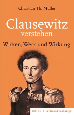 Buchcover Clausewitz verstehen | Christian Th. Müller | EAN 9783657703173 | ISBN 3-657-70317-9 | ISBN 978-3-657-70317-3