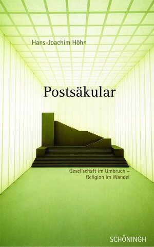Buchcover Postsäkular | Hans-Joachim Höhn | EAN 9783657763283 | ISBN 3-657-76328-7 | ISBN 978-3-657-76328-3