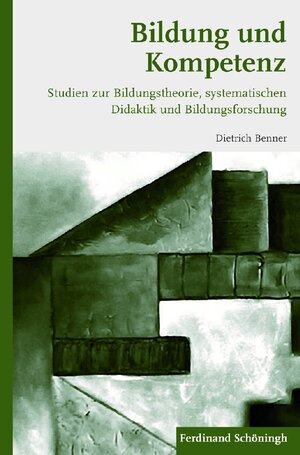 Buchcover Bildung und Kompetenz | Dietrich Benner | EAN 9783657771257 | ISBN 3-657-77125-5 | ISBN 978-3-657-77125-7