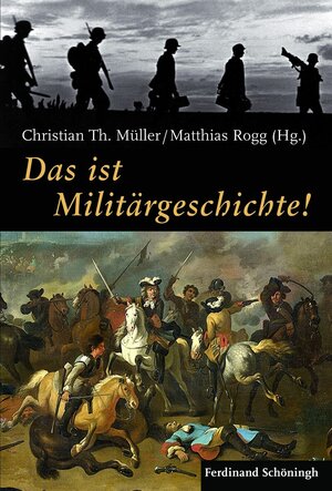 Buchcover Das ist Militärgeschichte!  | EAN 9783657776573 | ISBN 3-657-77657-5 | ISBN 978-3-657-77657-3
