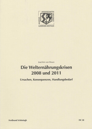 Buchcover Die Welternährungskrisen 2008 und 2011 | Joachim von Braun | EAN 9783657777549 | ISBN 3-657-77754-7 | ISBN 978-3-657-77754-9
