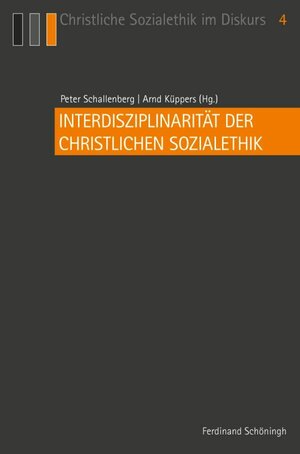 Buchcover Interdisziplinarität der Christlichen Sozialethik  | EAN 9783657777822 | ISBN 3-657-77782-2 | ISBN 978-3-657-77782-2