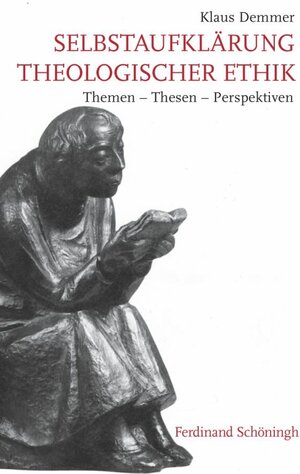 Buchcover Selbstaufklärung theologischer Ethik | Klaus Demmer | EAN 9783657779444 | ISBN 3-657-77944-2 | ISBN 978-3-657-77944-4