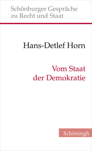 Buchcover Vom Staat der Demokratie | Hans-Detlef Horn | EAN 9783657779918 | ISBN 3-657-77991-4 | ISBN 978-3-657-77991-8