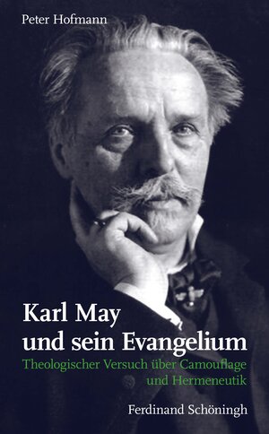 Buchcover Karl May und sein Evangelium | Peter Hofmann | EAN 9783657782154 | ISBN 3-657-78215-X | ISBN 978-3-657-78215-4