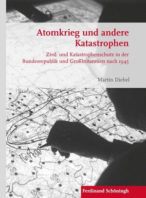 Buchcover Atomkrieg und andere Katastrophen | Martin Diebel | EAN 9783657787456 | ISBN 3-657-78745-3 | ISBN 978-3-657-78745-6