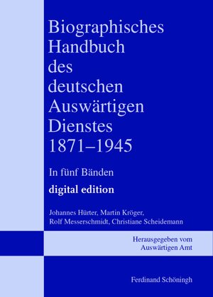 Buchcover Biographisches Handbuch des deutschen Auswärtigen Dienstes 1871–1945  | EAN 9783657788057 | ISBN 3-657-78805-0 | ISBN 978-3-657-78805-7