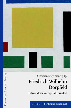 Buchcover Friedrich Wilhelm Dörpfeld | EAN 9783657788545 | ISBN 3-657-78854-9 | ISBN 978-3-657-78854-5
