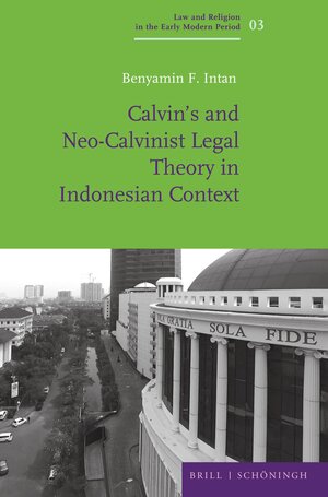 Buchcover Calvin’s and Neo-Calvinist Legal Theory in Indonesian Context | Benyamin F. Intan | EAN 9783657790500 | ISBN 3-657-79050-0 | ISBN 978-3-657-79050-0